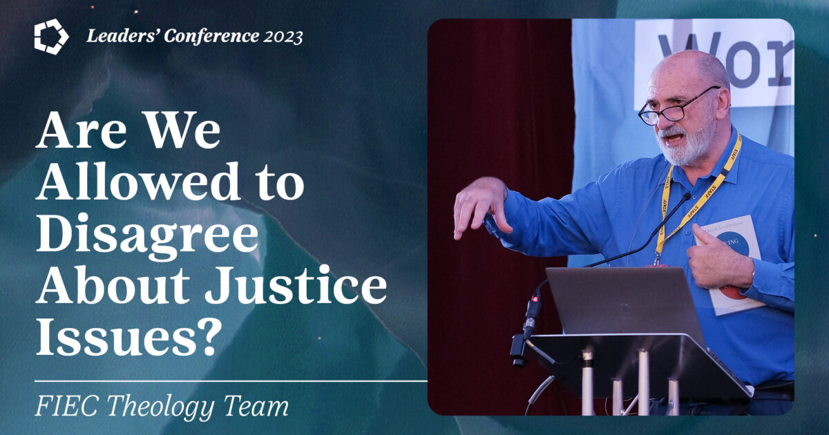 Are We Allowed To Disagree About Justice Issues? - FIEC