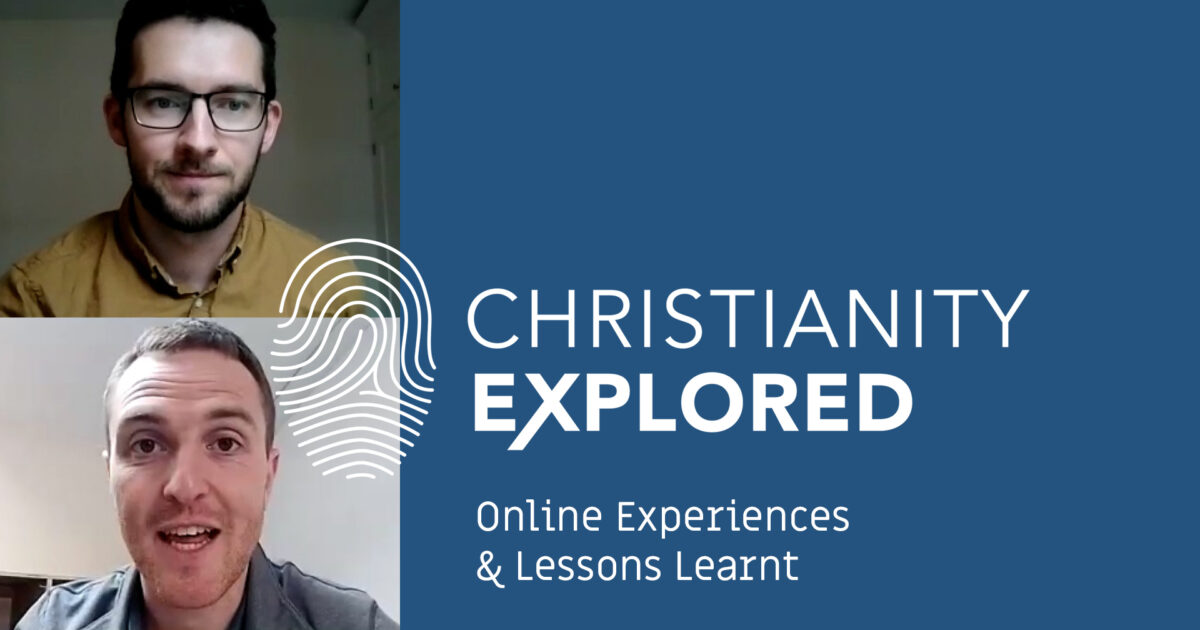 Christianity Explored: Online Experiences & Lessons Learnt - FIEC